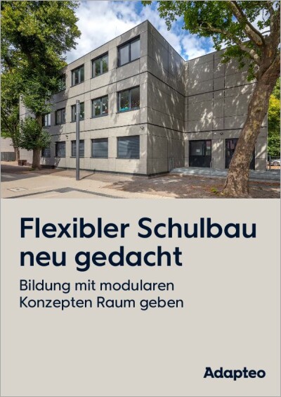 Adapteo: Flexibler Schulbau
