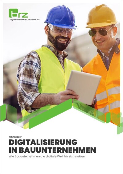 Whitepaper: Digitalisierung im Bauunternehmen