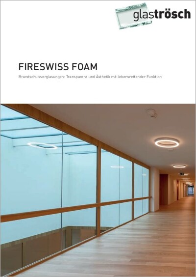 FIRESWISS FOAM: Brandschutzverglasungen