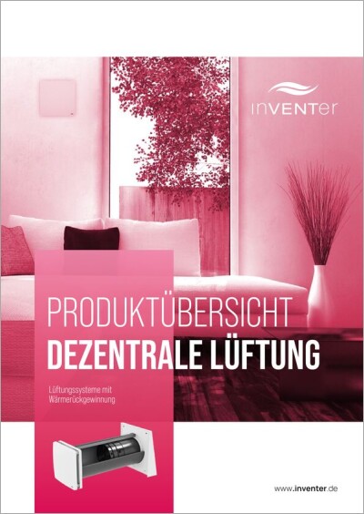 inVENTer Dezentrale Lüftung: Lüftungs- systeme mit Wärmerück- gewinnung