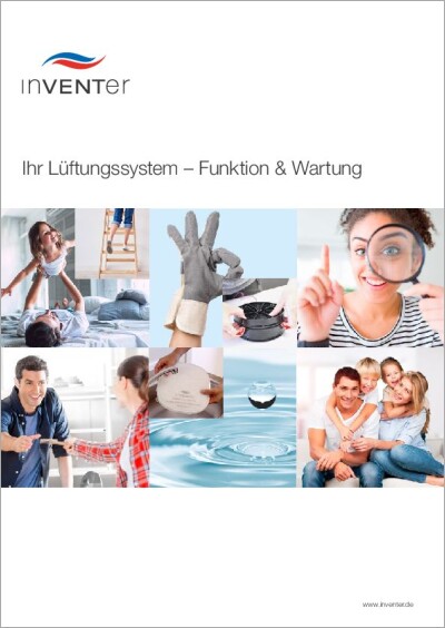 inVENTer Infomappe: Ihr Lüftungssystem - Funktion & Wartung