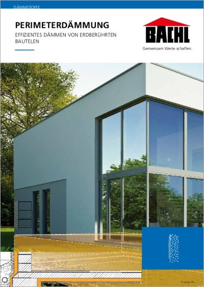 BACHL Perimeterdämmung von erdberührten Bauteilen