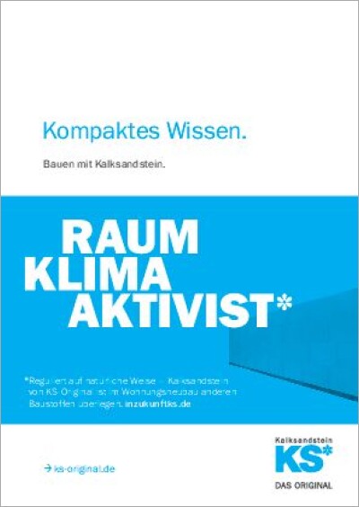 Kompaktes Wissen - Bauen mit Kalksandstein