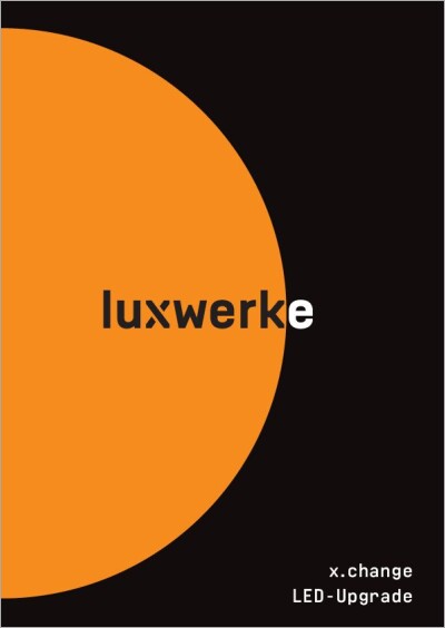luxwerk: x.change LED-Upgrade