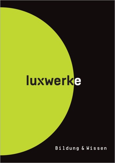 luxwerk: Bildung & Wissen