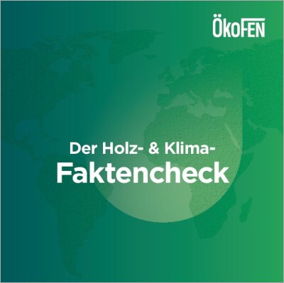 ÖkoFEN Faktencheck: Holz- & Klima