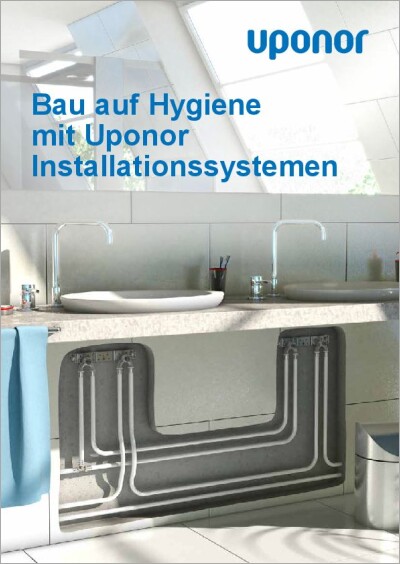 Uponor Systembroschüre: Hygienische Trinkwasser-Installation